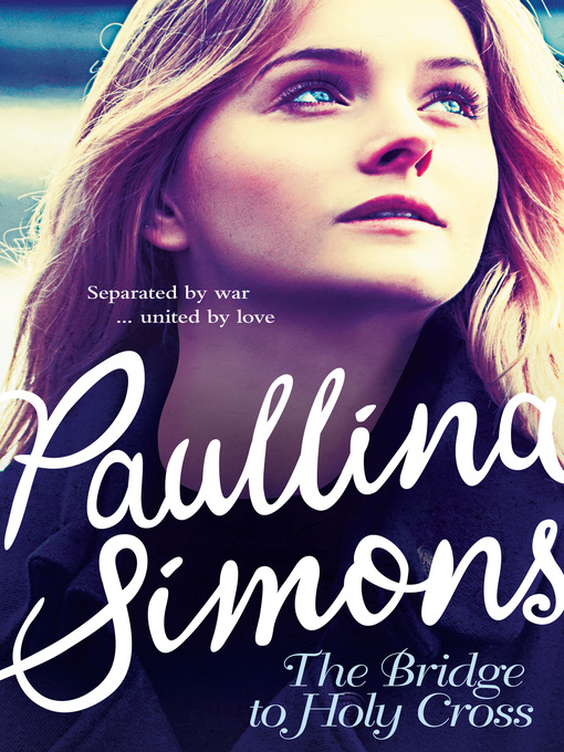 Title details for The Bridge to Holy Cross by Paullina Simons - Wait list